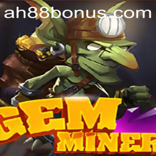 Discover the Thrilling World of GemMiner: A Deep Dive into the Popular Game